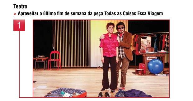 Cinco programas imperdíveis para o fim de semana