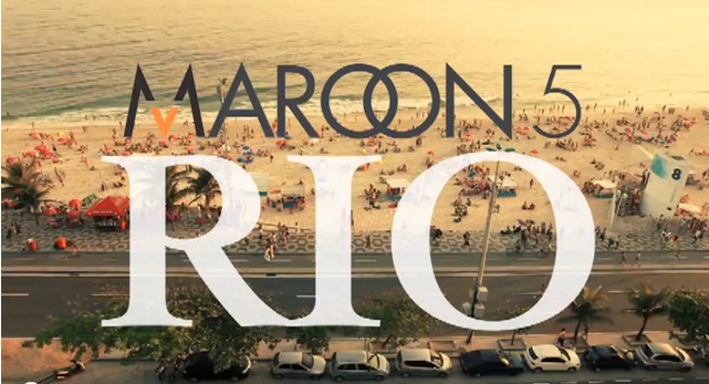 Maroon 5 divulga vídeo com sua passagem pelo Rio