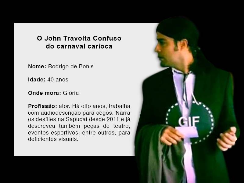 Conheça Rodrigo de Bonis, o John Travolta Confuso do carnaval carioca