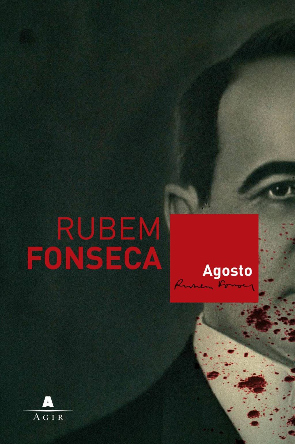 Agosto – Rubem Fonseca Agosto – Rubem Fonseca