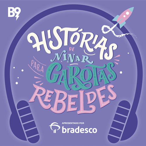 Podcast-historia-para-ninar.png Histórias de Ninar para Garotas Rebeldes