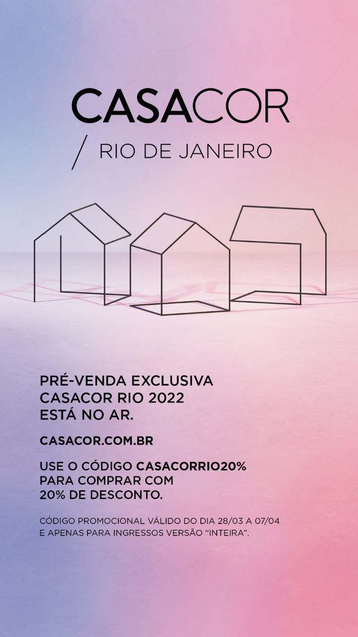 PHOTO-2022-03-28-10-29-50 CASACOR Rio de Janeiro Pré Venda Ingressos 2022 Descontos