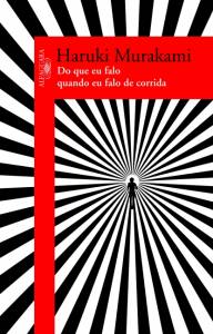 Na cabeceira: Livro Do que Eu Falo Quando Falo de Corrida, de Haruki Murakami (R$ 79,90)