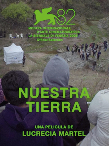 nuestra tierra cartaz.jpg Nossa Terra: primeiro documentário da premiada cineasta argentina Lucrecia Martel.