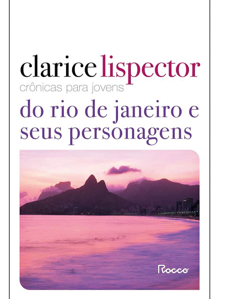 R$ 29,27 Cr&ocirc;nicas para Jovens, de Clarice Lispector. Rocco, amazon.com.br.